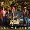 High South - All We Need - Single
